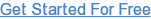 Get Started For Free