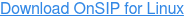 Download OnSIP for Linux